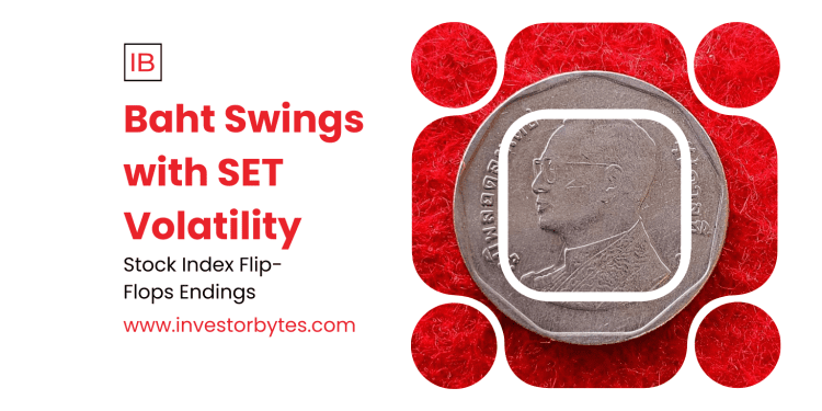 Baht Swings with SET Volatility