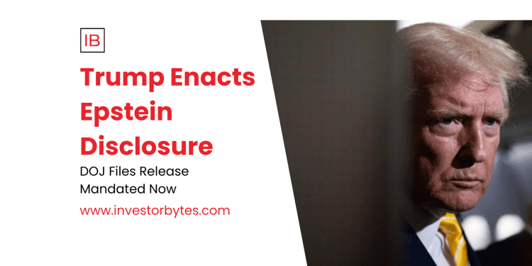 Trump Enacts Epstein Disclosure: Files Bill Signing Sparks 30-Day