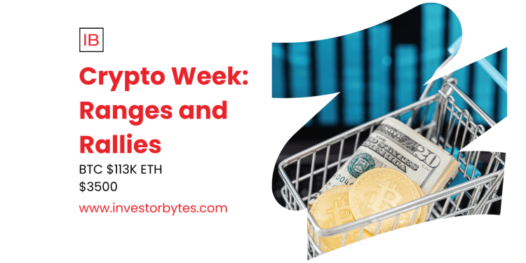 Crypto Week: Ranges and Rallies