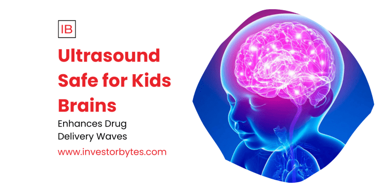 Ultrasound Safe for Kids Brains