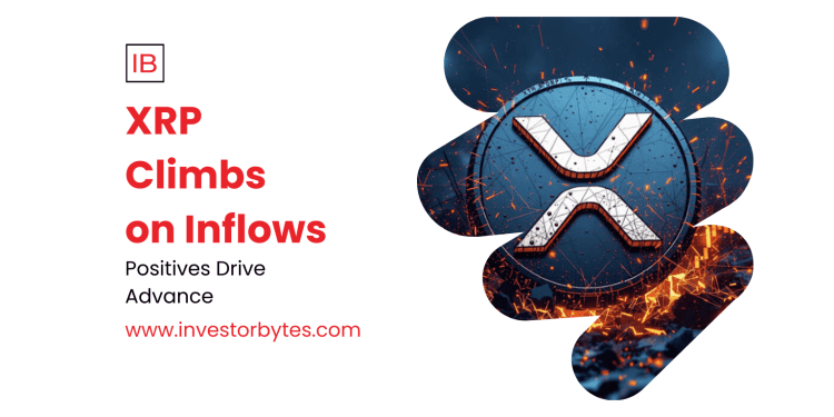 XRP Climbs on Inflows
