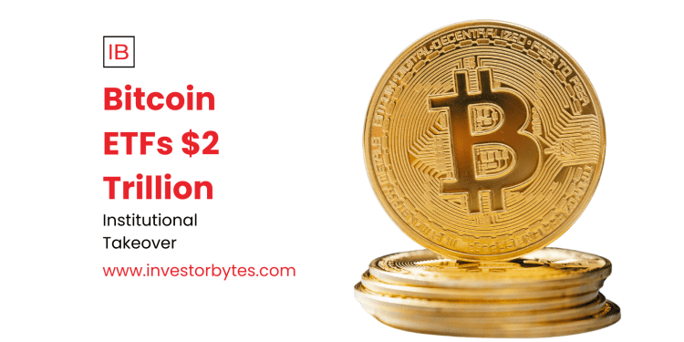 Bitcoin ETFs $2 Trillion
