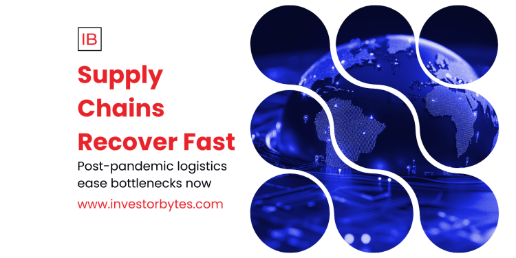 Supply Chains Recover Fast