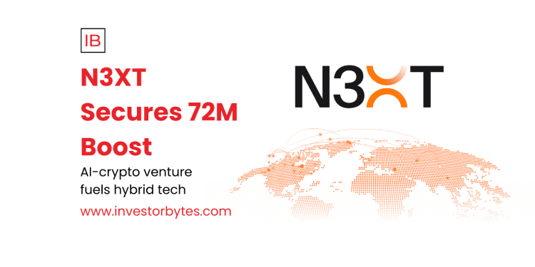 N3XT Secures 72M Boost