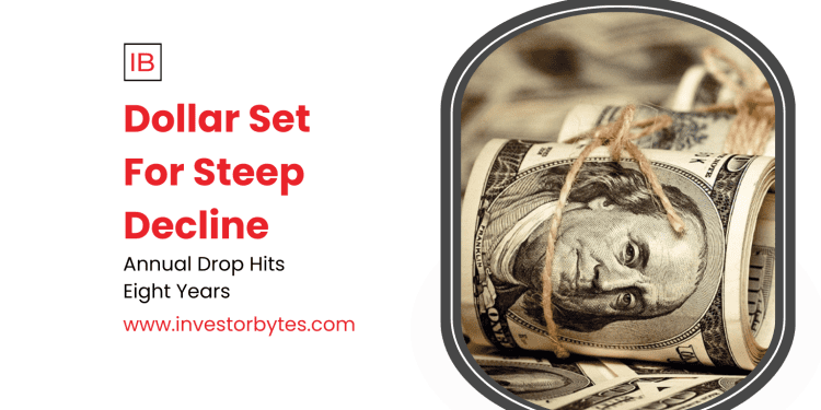 Dollar Set For Steep Decline