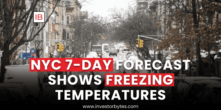 NYC 7-Day Forecast Shows Freezing Temperatures