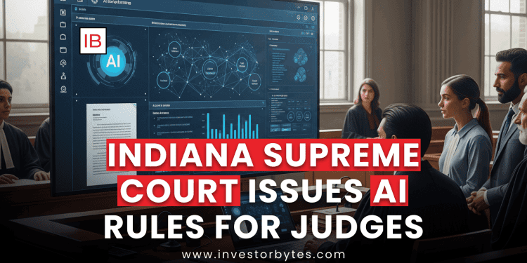 Indiana Supreme Court Issues AI Rules for Judges