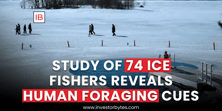 Study of 74 Ice Fishers Reveals Human Foraging Cues
