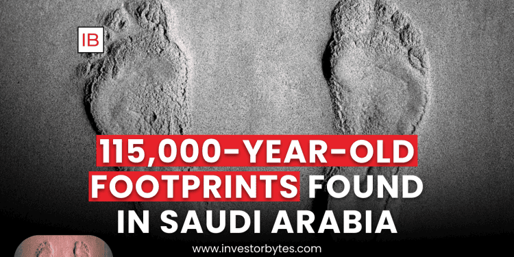 115,000-Year-Old Footprints Found in Saudi Arabia