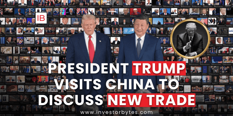 President Trump Visits China to Discuss New Trade
