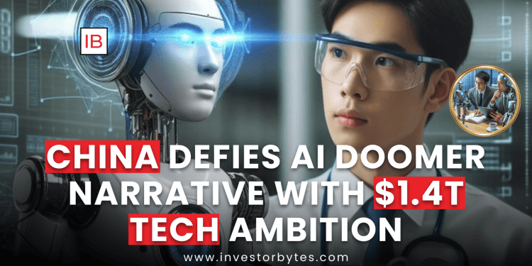China Defies AI Doomer Narrative with $1.4T Tech Ambition