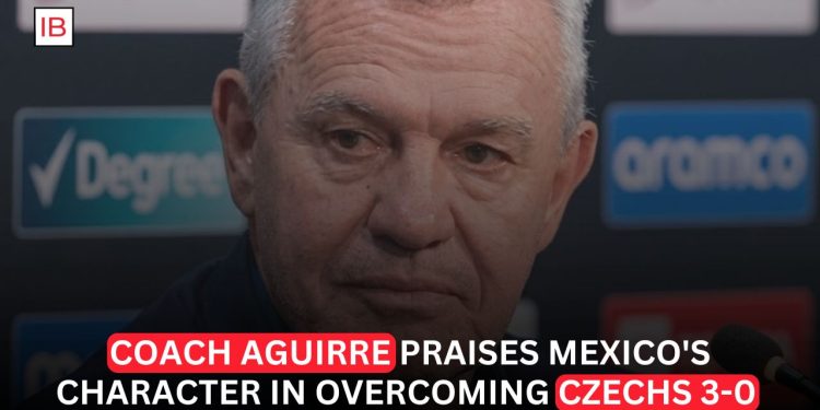 Aguirre Praises Mexico’s Character After Dominant World Cup Win Over Czech Republic