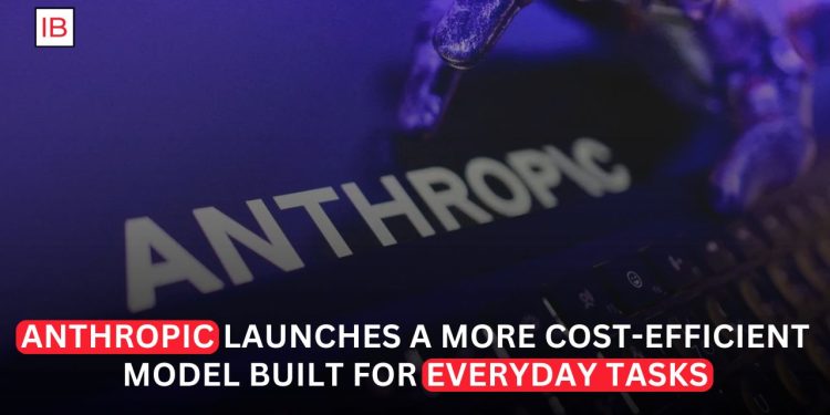 Anthropic Launches More Affordable AI Model to Expand Everyday Enterprise Use