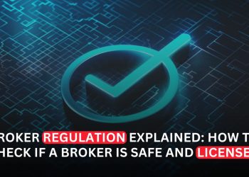 Broker Regulation Explained How to Check If a Broker Is Safe and Licensed