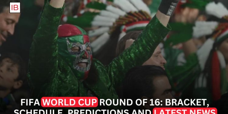 FIFA World Cup Round of 16 Bracket, Schedule, Predictions and Latest News