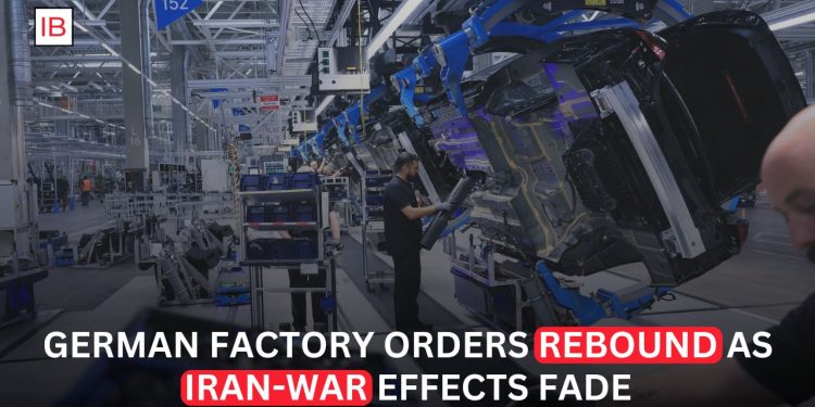 German Factory Orders Rebound as Iran War Effects Begin to Fade