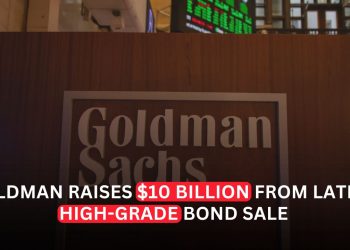 Goldman Sachs Raises $10 Billion Through High-Grade Bond Sale Following Strong Earnings