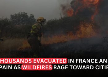 Massive Wildfires Sweep France and Spain, Forcing More Than 200,000 People to Evacuate