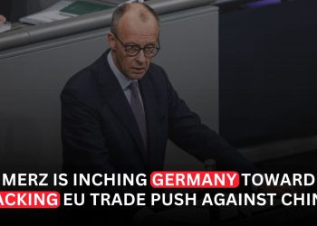 Merz Moves Germany Closer to Supporting Tougher EU Stance on China