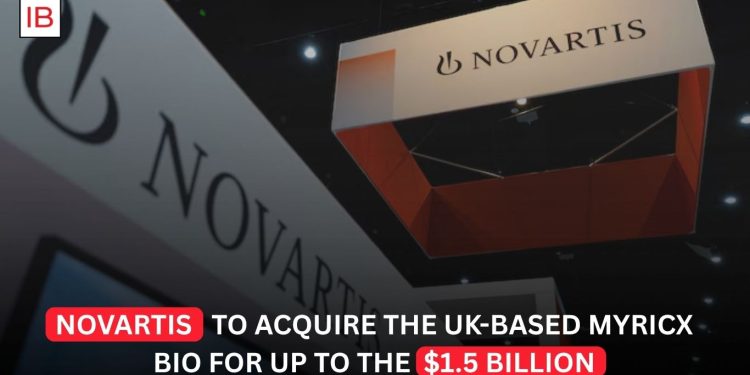Novartis to Acquire UK-Based Myricx Bio in Deal Worth Up to $1.5 Billion