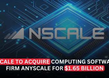 Nscale to Acquire Anyscale in $1.65 Billion Deal to Build End-to-End AI Platform