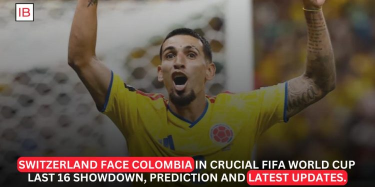 Switzerland and Colombia Battle for World Cup Quarterfinal Spot