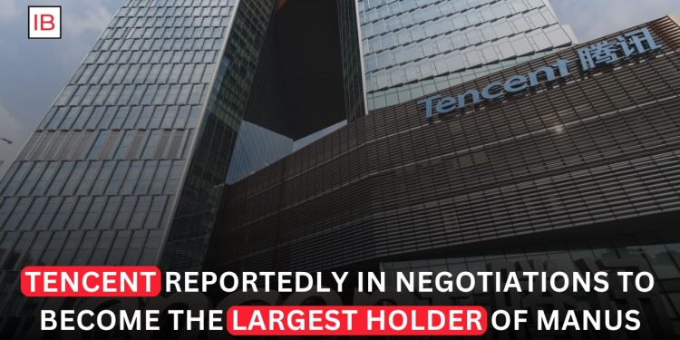 Tencent in Talks to Become Largest Shareholder in AI Startup Manus