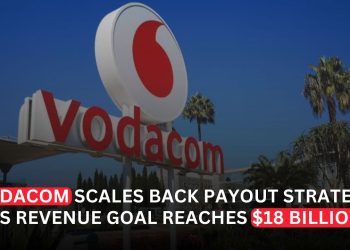 Vodacom Raises Long-Term Revenue Goal to $18 Billion While Cutting Dividend Payout