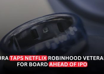 Oura Adds Netflix and Robinhood Veterans to Board Ahead of IPO